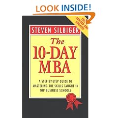 The 10-day MBA: A Step-by-step Guide to Mastering the Skills Taught in Top Business Schools