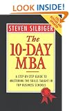The 10-day MBA: A Step-by-step Guide to Mastering the Skills Taught in Top Business Schools