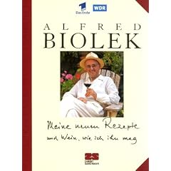 Meine neuen Rezepte und Wein wie ich ihn mag. Jubil�umsausgabe.