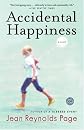 Accidental Happiness: A Novel