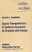 Search : Space Transportation: A Systems Approach to Analysis and Design (Aiaa Education Series)