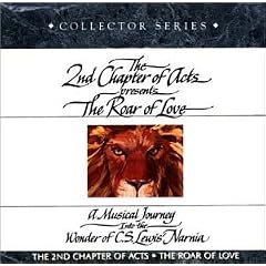 The Roar of Love: A Musical Journey Into the Wonder of C.S. Lewis' Narnia