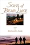 Sons of Bear Lake: A Novel