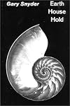 Earth House Hold: Technical Notes and Queries to Fellow Dharma Revolutionaries
