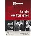 Le puits aux trois v�rit�s