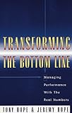 Transforming the bottom line : managing performance with the real numbers