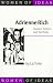 Search : Adrienne Rich: Passion, Politics and the Body (Women of Ideas series)