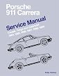 Porsche 911 Carrera Service Manual 1984-1989 - Coupe, Targa, and Cabriolet