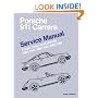 Porsche 911 Carrera Service Manual 1984-1989 - Coupe, Targa, and Cabriolet