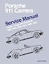 Porsche 911 Carrera Service Manual 1984-1989 - Coupe, Targa, and Cabriolet