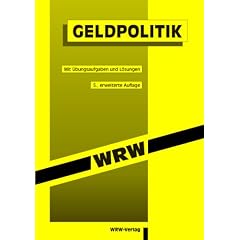 Geldpolitik: Mit �bungsaufgaben und L�sungen