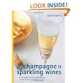 Champagne and Sparkling Wines: A Complete Guide to the Sparkling Wines of the World (Mitchell Beazley Wine Made Easy)