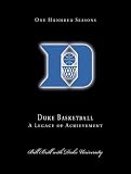 100 Seasons of Duke Basketball: A Legacy of Achievement