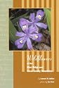 Wildflowers of the Blue Ridge and Great Smoky Mountains