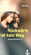 R�ckw�rts ist kein Weg. Schwanger mit 14