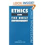 Ethics and the Built Environment (Professional Ethics)