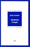 Dos Passos : Manhattan transfer