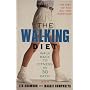 The Walking Diet: Walk Back to Fitness in Thirty Days
