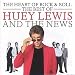 The Heart of Rock & Roll: The Best of Huey Lewis & the News