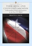 Terrorism and Counterterrorism: Understanding Threats and Responses in the Post-9/11 World (Penguin Academics Series) (Penguin Academics)
