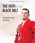 Brazilian Jiu-Jitsu: The Path to the Black Belt (Brazilian Jiu-Jitsu series)