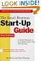 The Small Business Start-Up Guide: A Surefire Blueprint to Successfully Launch Your Own Business (Small Business (Sourcebook))