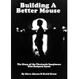 Building A Better Mouse: The Story Of The Electronic Imagineers Who Designed Epcot