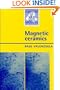 Magnetic Ceramics (Chemistry of Solid State Materials)