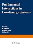 Fundamental interactions in low-energy systems