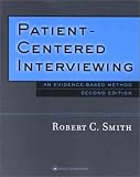 Patient-Centered Interviewing: An Evidence-Based Method