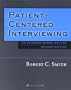 Patient-Centered Interviewing: An Evidence-Based Method