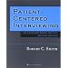 Patient-Centered Interviewing: An Evidence-Based Method