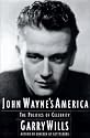 JOHN WAYNES AMERICA: The Politics of Celebrity