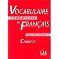 Vocabulaire progressif du fran�ais avec 250 exercices, niveau interm�diaire : Corrig�s