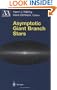 Asymptotic Giant Branch Stars (Astronomy and Astrophysics Library)