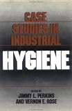Case Studies in Industrial Hygiene