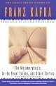 The Metamorphosis, In the Penal Colony, and Other Stories (Schocken Kafka Library)