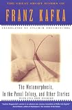 The Metamorphosis, In the Penal Colony, and Other Stories (Schocken Kafka Library)