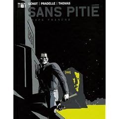 Sans piti�, Tome 2 : Coupe franche