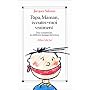Papa, maman, �coutez-moi vraiment