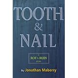 tooth  nail a rot  ruin story