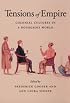 Tensions of Empire: Colonial Cultures in a Bourgeois World