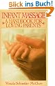 Infant Massage: A Handbook For Loving Parents