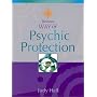 Thorsons Way of Psychic Protection (Way of)