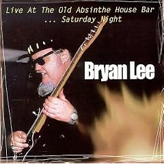Live at the Old Absinthe House Bar, Vol. 2: Saturday