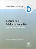 Diagnosis of Fetal Abnormalities: The 18-23-Week Scan