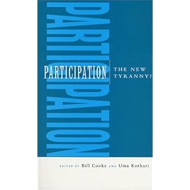 Participation: The New Tyranny