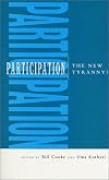 Participation : The New Tyranny
