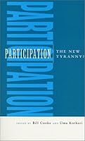 Participation: the New Tyranny?