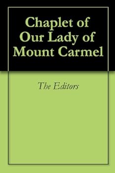 chaplet of our lady of mount carmel - the editors